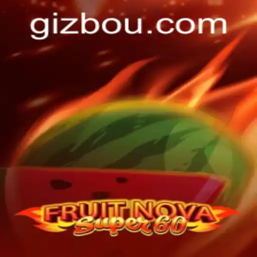 Discover the Thrilling Adventure of FruitNovaSuper60