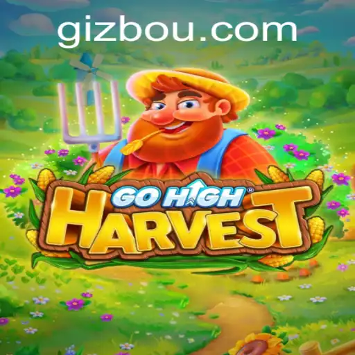 Unveiling the Thrill of GoHighHarvest: A Comprehensive Guide